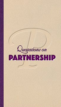 portada Partnership: Quotations on Relationships and Results (Quotes of Inspiration) (in English)