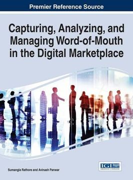 portada Capturing, Analyzing, and Managing Word-of-Mouth in the Digital Marketplace