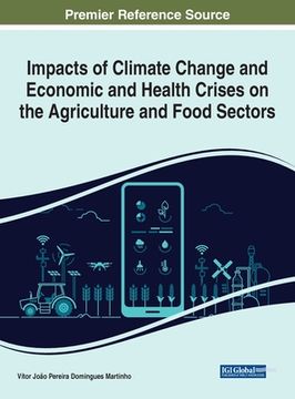 portada Impacts of Climate Change and Economic and Health Crises on the Agriculture and Food Sectors (en Inglés)