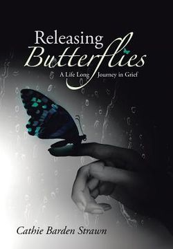 portada Releasing Butterflies: A Life Long Journey in Grief