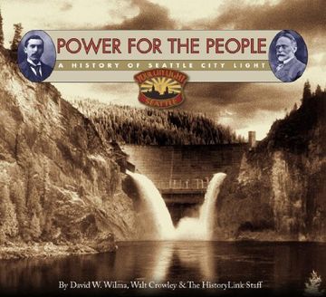 portada Power for the People: A History of Seattle City Light (en Inglés)