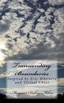 portada Transcending Boundaries: Inspired by Eric Whitacre and Virtual Choir (en Inglés)