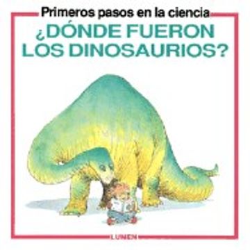 portada Donde Fueron los Dinosaurios?
