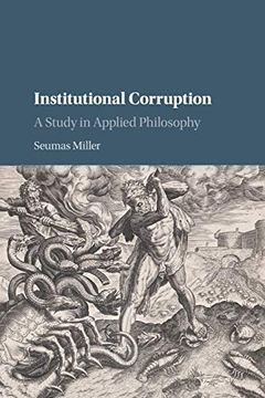 portada Institutional Corruption: A Study in Applied Philosophy (en Inglés)