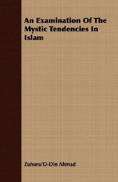 portada an examination of the mystic tendencies in islam (en Inglés)