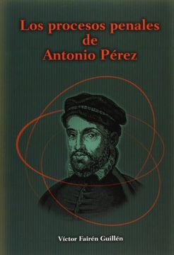 portada Los procesos penales de Antonio Pérez