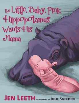 portada The Little, Baby, Pink Hippopotamus (en Inglés)