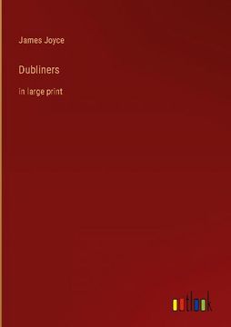 portada Dubliners: in large print (en Inglés)