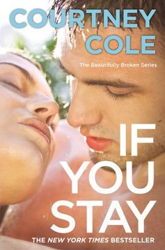 portada If You Stay: The Beautifully Broken Series: Book 1 (en Inglés)