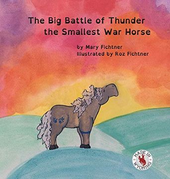 portada The big Battle of Thunder the Smallest war Horse (en Inglés)