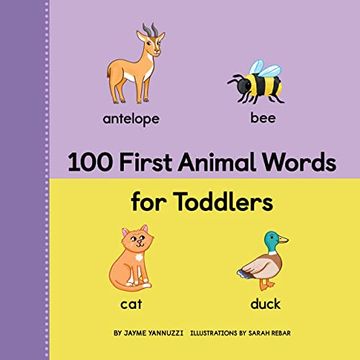 portada 100 First Animal Words for Toddlers (100 First Words) (en Inglés)