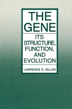 portada The Gene: Its Structure, Function, and Evolution (en Inglés)