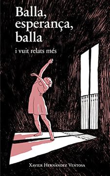 portada Balla, Esperança, Balla: I Vuit Relats més (en Catalá)