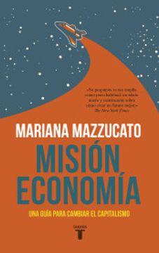 portada Misión Economía: Una Guía Para Cambiar el Capitalismo