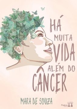 portada Há Muita Vida Além Do Cancer