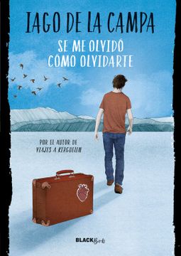 portada Se me Olvidó Cómo Olvidarte (Colección #Blackbirds) (Spanish Edition)