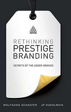 portada Rethinking Prestige Branding: Secrets of the Ueber-Brands (en Inglés)