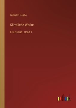 portada Sämtliche Werke: Erste Serie - Band 1 (in German)