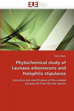 portada phytochemical study of launaea arborescens and halophila stipulacea (en Inglés)