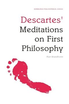 portada Descartes' Meditations on First Philosophy: An Edinburgh Philosophical Guide (Edinburgh Philosophical Guides) (en Inglés)