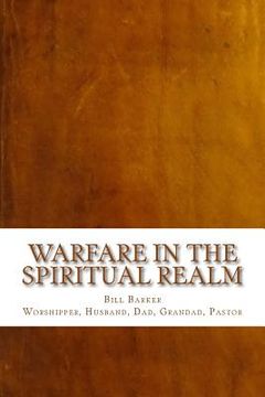 portada Warfare in the Spiritual Realm (in English)