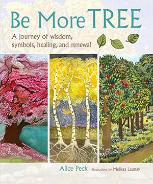 portada Be More Tree: A journey of wisdom, symbols, healing, and renewal