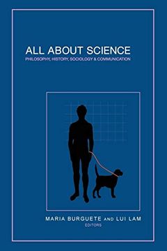 portada All About Science: Philosophy, History, Sociology & Communication (Science Matters Series) (en Inglés)