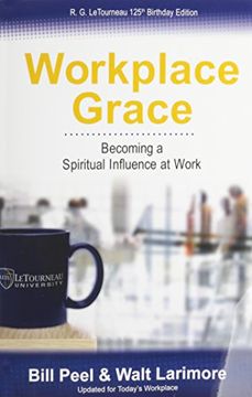 portada Workplace Grace: Becoming a Spiritual Influence at Work (en Inglés)