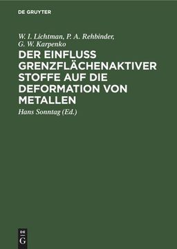 portada Der Einfluss Grenzflächenaktiver Stoffe auf die Deformation von Metallen (in German)