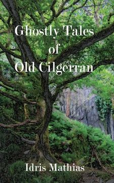 portada Ghostly Tales of Old Cilgerran (en Inglés)