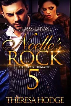 portada Noelle's Rock 5: Shelby's Demand (en Inglés)
