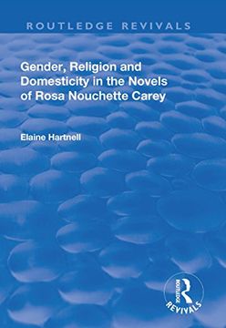 portada Gender, Religion and Domesticity in the Novels of Rosa Nouchette Carey (en Inglés)