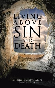 portada Living Above Sin and Death (en Inglés)