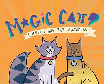 portada Magic Cats: A Ramses and tut Adventure! (a Rameses and tut Adventure) (in English)