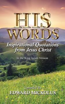 portada His Words: Inspirational Quotations from Jesus Christ (en Inglés)