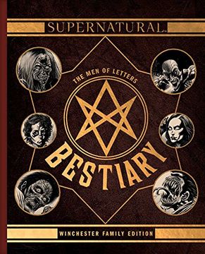 portada Supernatural: The men of Letters Bestiary: Winchester Family Edition [Hardcover ] (in English)