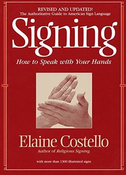 portada Signing: How to Speak With Your Hands (in English)