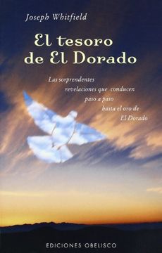 portada Tesoro de el Dorado Sorprendentes Revelaciones que Conducen Paso a Paso Hasta el oro del Dorado