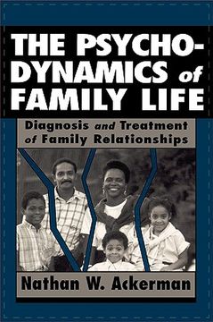 portada psychodynamics of family life: diagnosis and treatment of family relationships (in English)