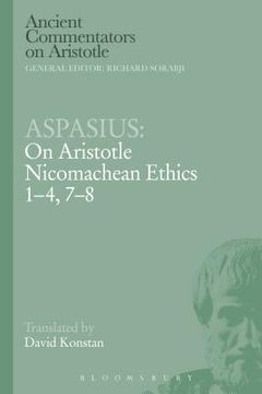 portada Aspasius: On Aristotle Nicomachean Ethics 1-4, 7-8 (en Inglés)