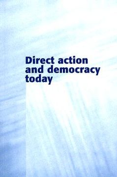 portada direct action and democracy today (en Inglés)