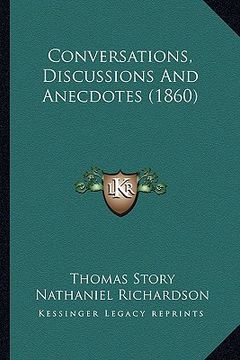 portada conversations, discussions and anecdotes (1860) (en Inglés)