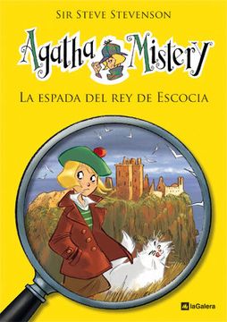 portada Agatha Mistery 3: La Espada del rey de Escocia - Sir Steve Stevenson - Libro Físico (in Spanish)
