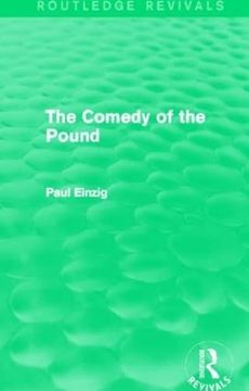 portada The Comedy of the Pound (Rev) (Routledge Revivals) (in English)