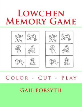 portada Lowchen Memory Game: Color - Cut - Play (en Inglés)