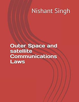 portada Outer Space and Satellite Communications Laws (en Inglés)