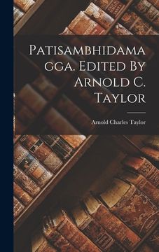 portada Patisambhidamagga. Edited By Arnold C. Taylor (en Pāli)