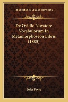 portada De Ovidio Novatore Vocabulorum In Metamorphoseon Libris (1885) (in Latin)