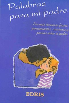 portada Palabras Para mi Padre (Spanish Edition) (in Spanish)