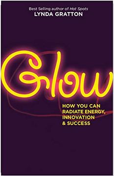 portada Glow: How you can Radiate Energy, Innovation, and Success (bk Life) (en Inglés)